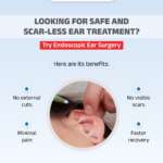 Benefits of Endoscopic Ear Surgery